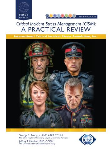 Cover of Critical Incident Stress Management (CISM): A Practical Review